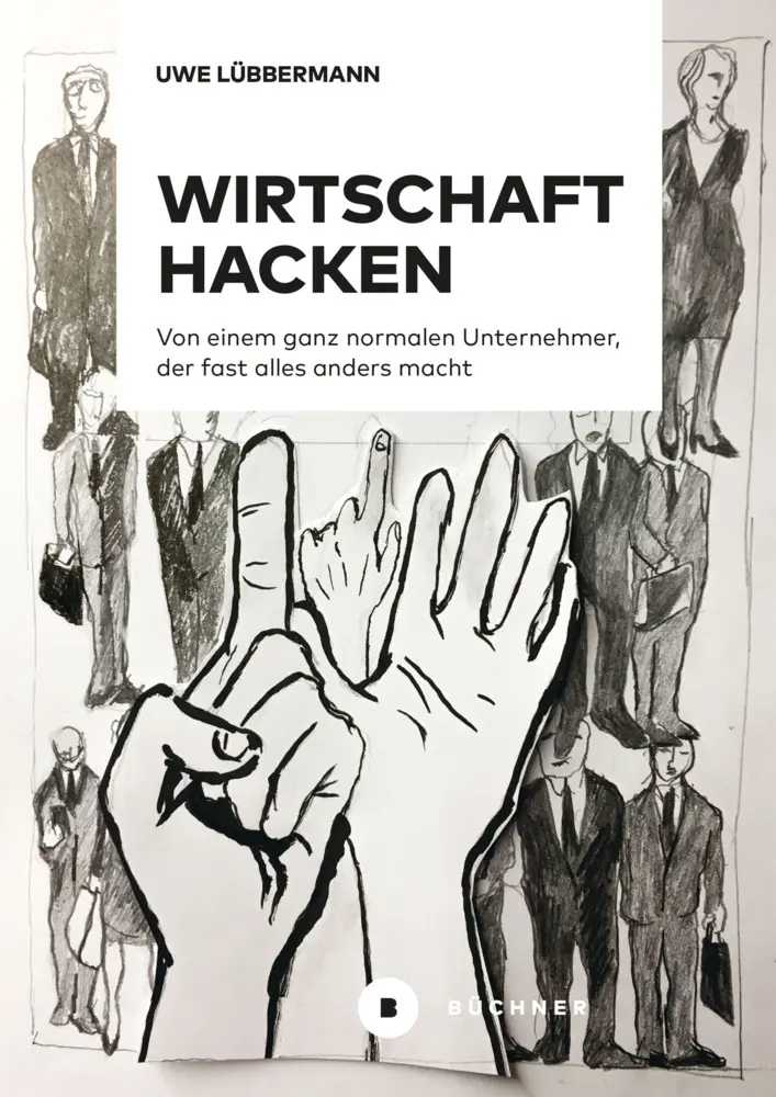Cover: 9783963172335 | Wirtschaft hacken | Uwe Lübbermann | Taschenbuch | Klappenbroschur
