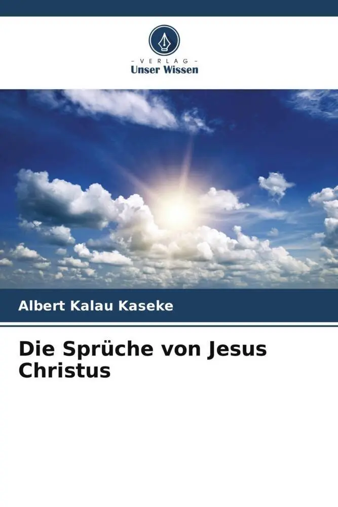 Cover: 9786205042335 | Die Sprüche von Jesus Christus | Albert Kalau Kaseke | Taschenbuch