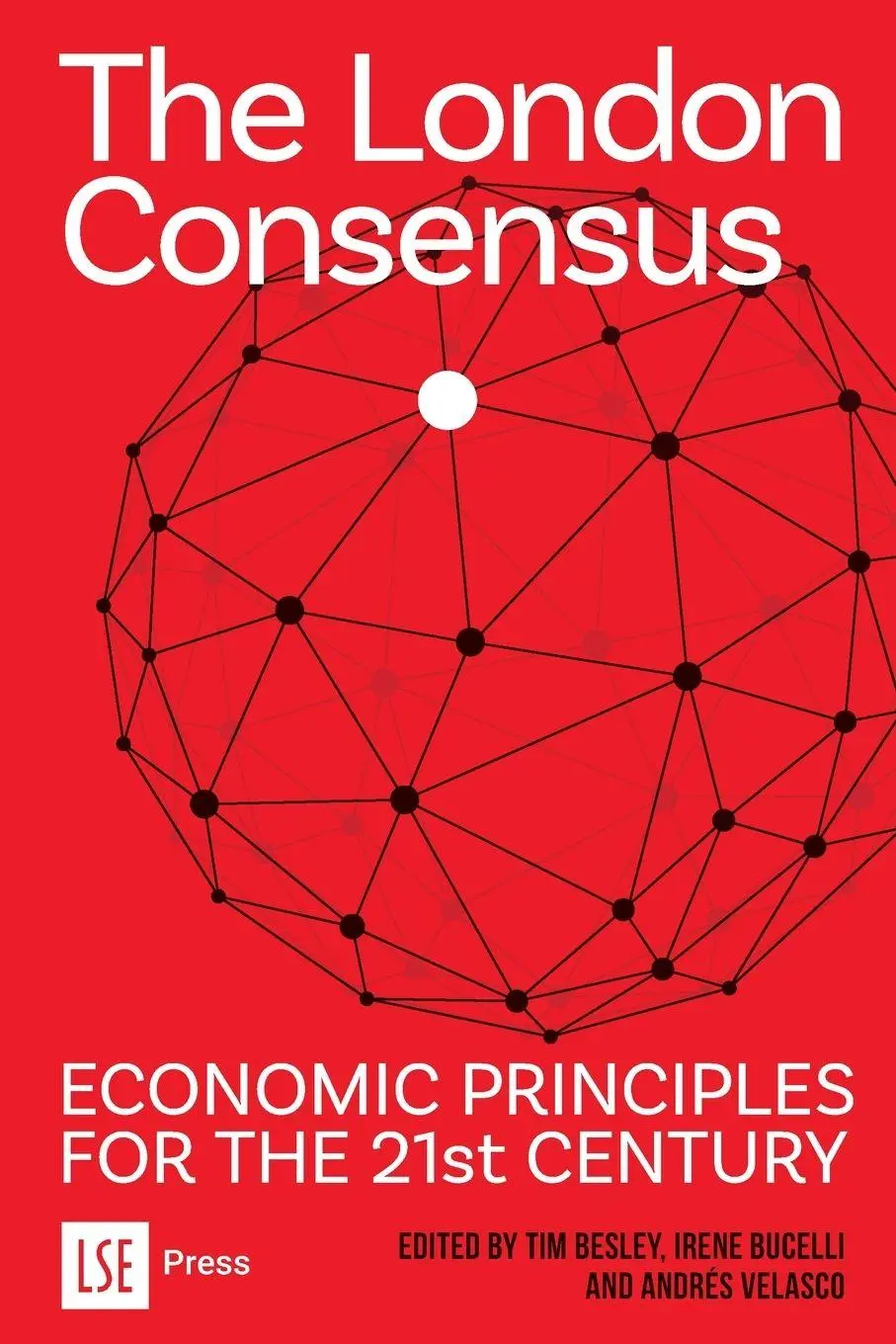 Cover: 9781911712435 | The London Consensus | Economic Principles for the 21st Century | Buch