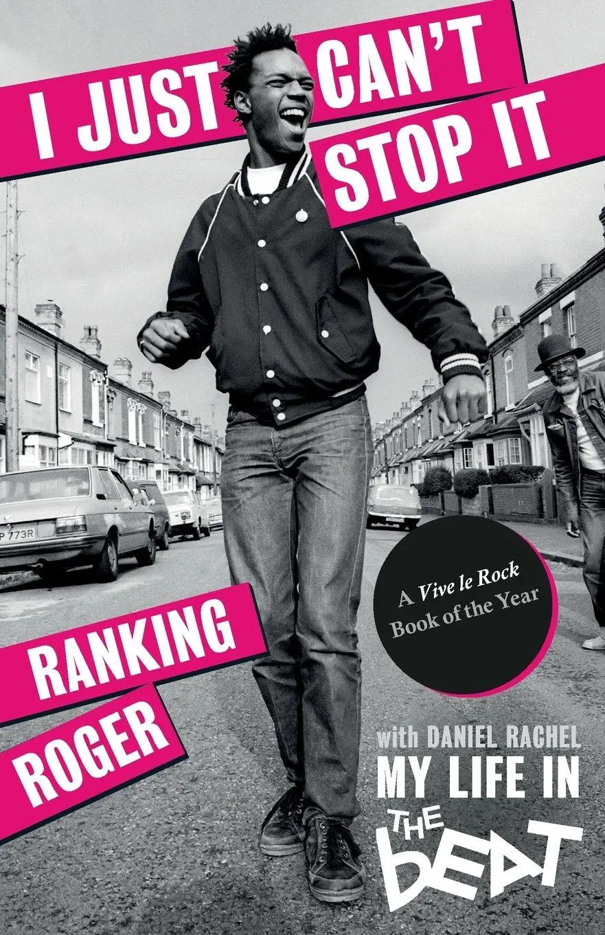 Cover: 9781913172435 | I Just Can't Stop It | My Life in The Beat | Ranking Roger (u. a.)