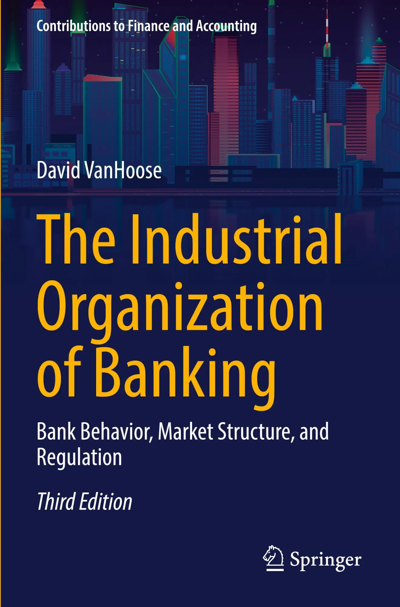 Cover: 9783031162435 | The Industrial Organization of Banking | David Vanhoose | Taschenbuch
