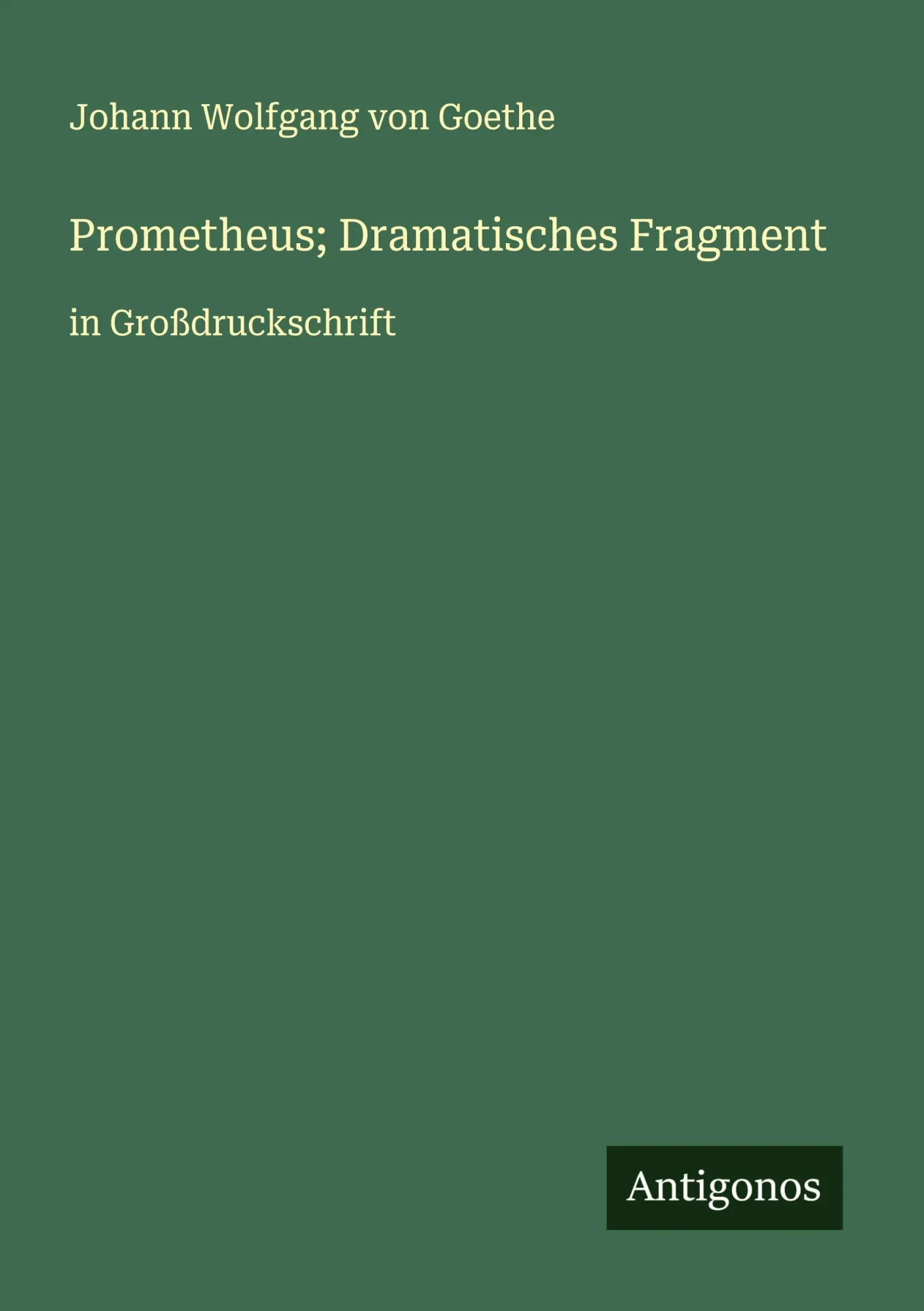 Prometheus; Dramatisches Fragment