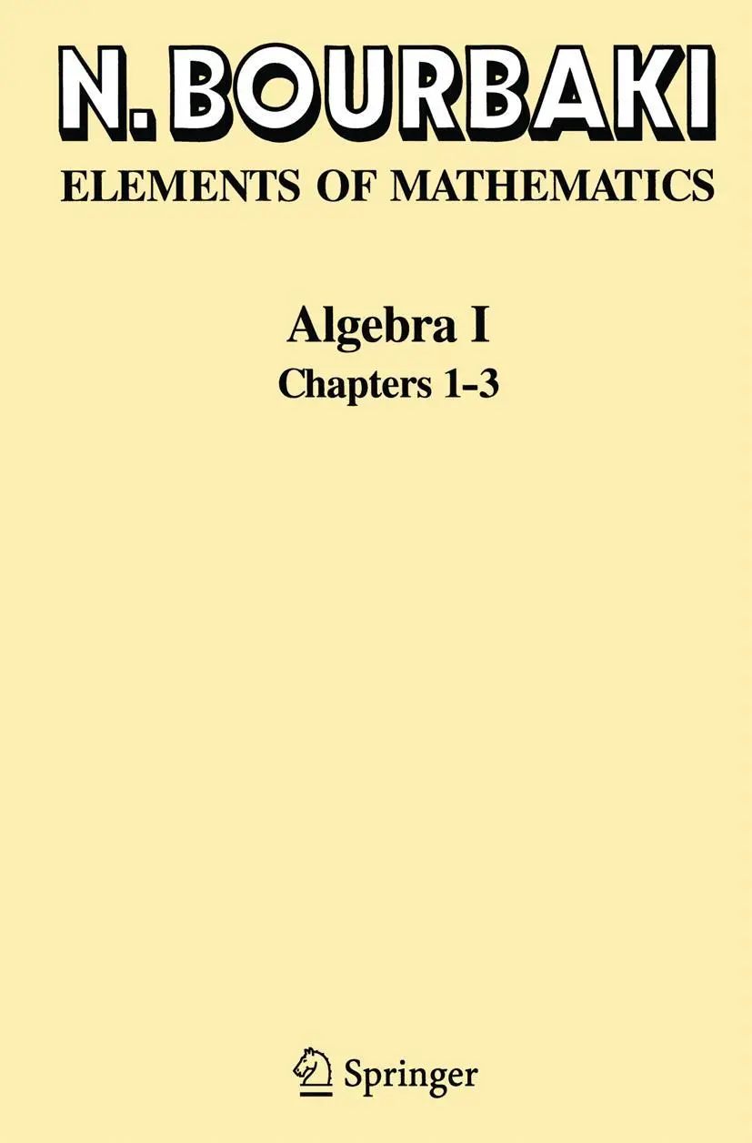 Cover: 9783540642435 | Algebra I | Chapters 1-3 | N. Bourbaki | Taschenbuch | xxiii | 1998