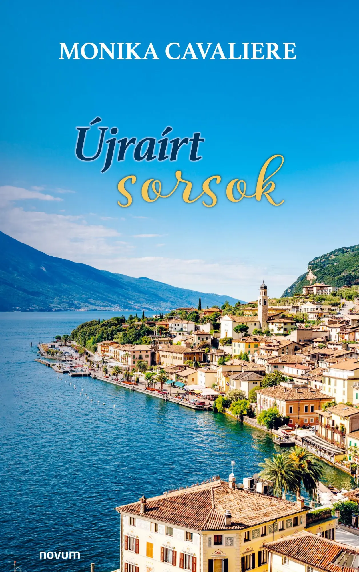 Cover: 9783711602435 | Újraírt sorsok | Monika Cavaliere | Taschenbuch | Ungarisch | 2025