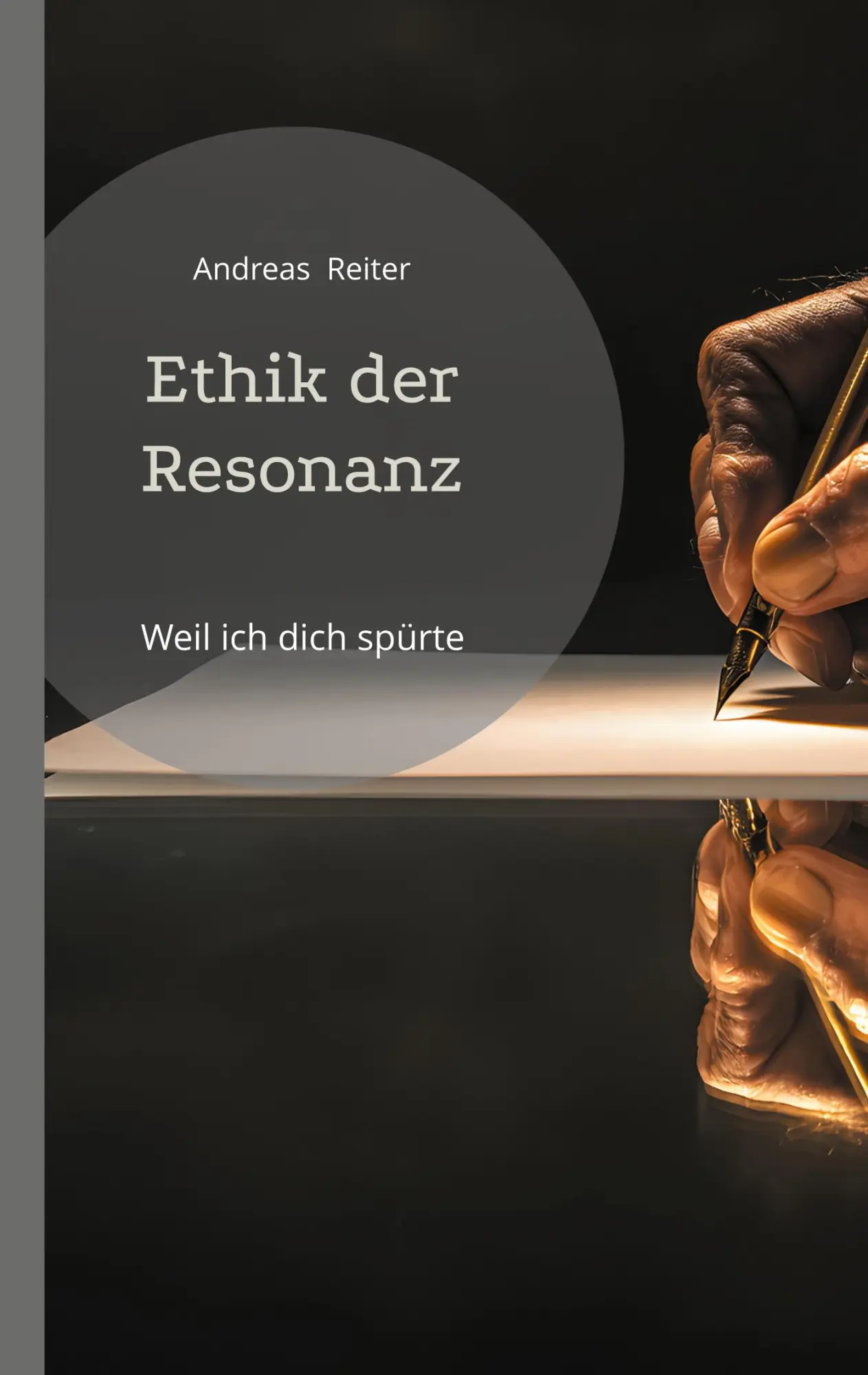 Cover: 9783819232435 | Ethik der Resonanz | Weil ich dich spürte | Andreas Reiter | Buch