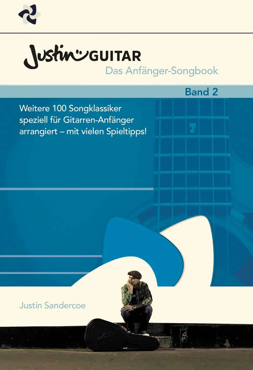 Cover: 9783954562435 | JustinGuitar.com - Das Anfänger-Songbook 2 | Justin Sandercoe | Buch