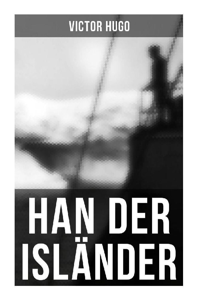 Cover: 9788027252435 | Han der Isländer | Basiert auf einer nordischen Legende | Victor Hugo