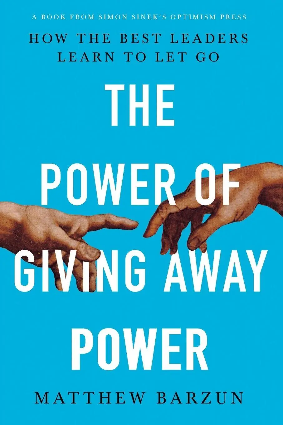 Cover: 9798217182435 | The Power of Giving Away Power | How the Best Leaders Learn to Let Go