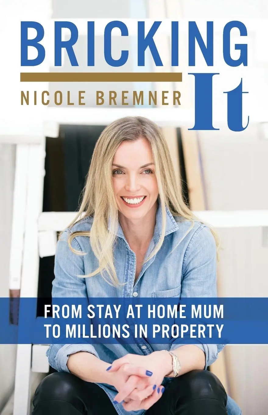 Cover: 9781781332535 | Bricking It | From Stay at Home Mum to Millions in Property | Bremner