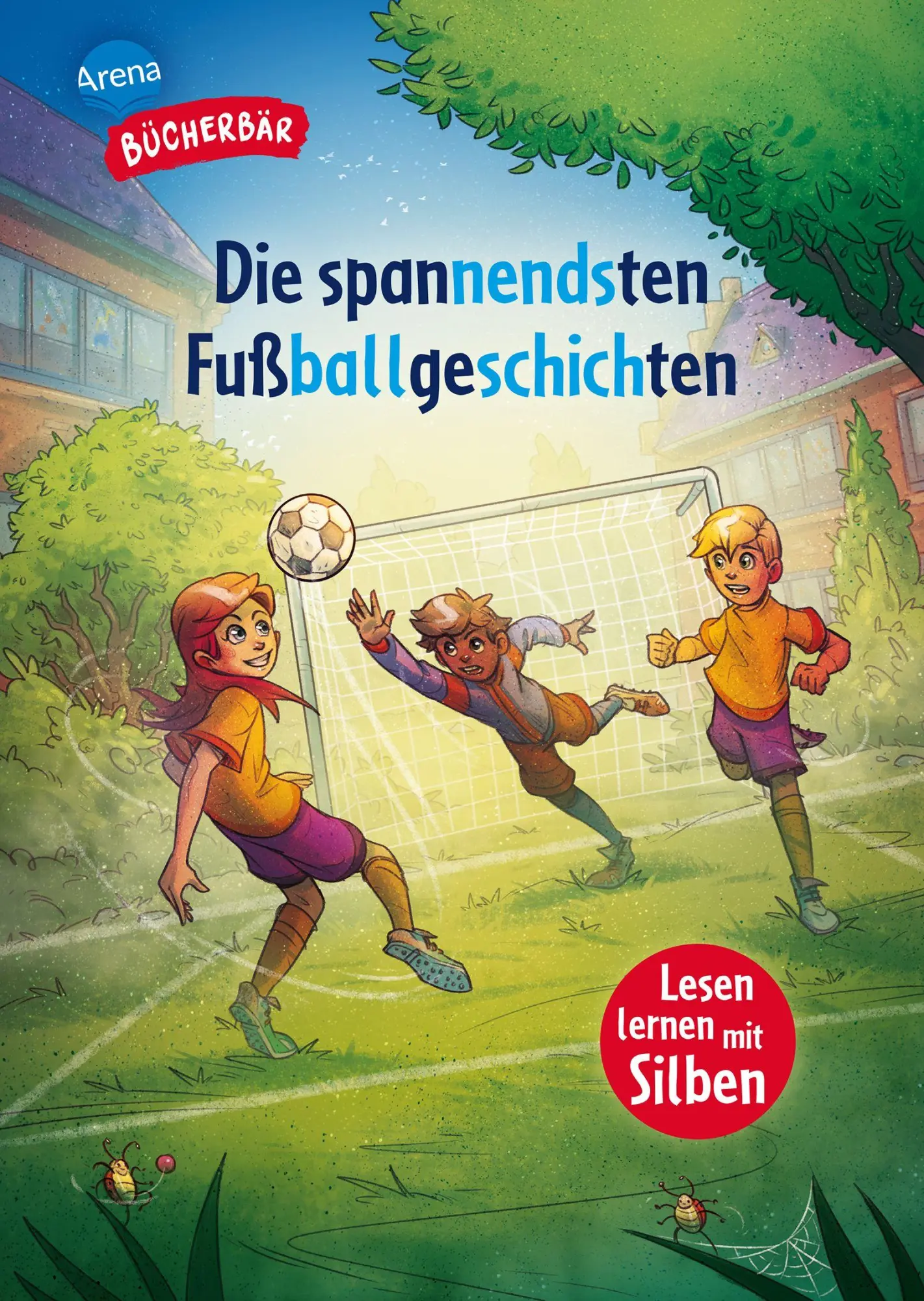 Cover: 9783401722535 | Die spannendsten Fußballgeschichten | Christian Loeffelbein (u. a.)