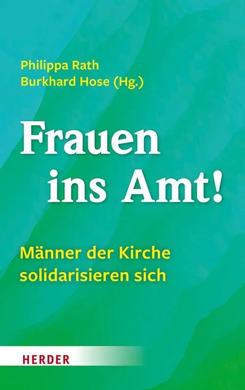 Cover: 9783451392535 | Frauen ins Amt! | Männer der Kirche solidarisieren sich | Rath (u. a.)