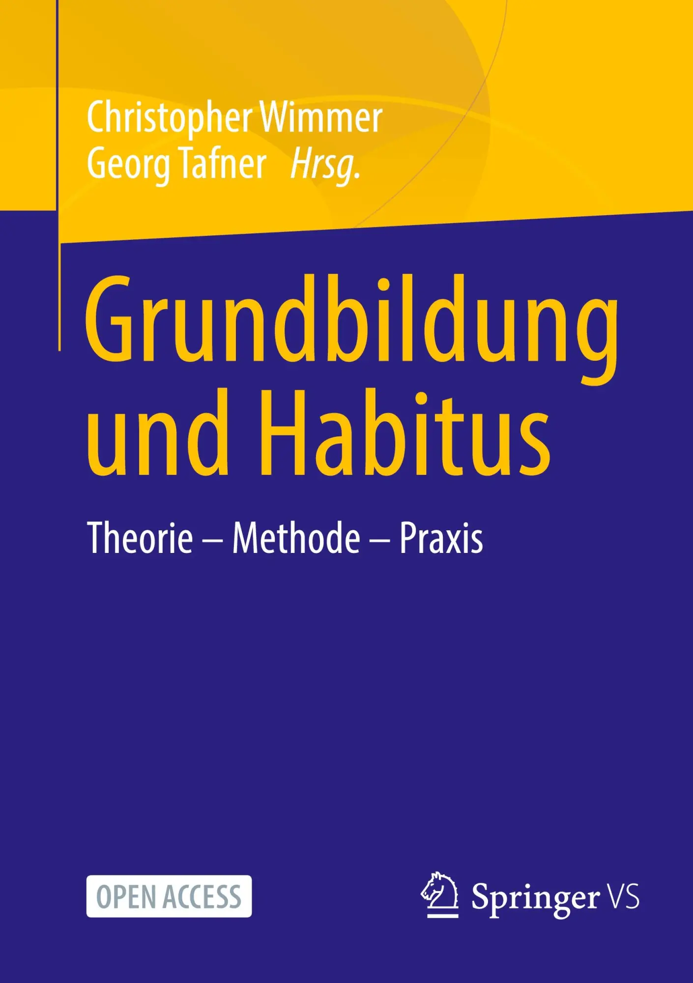 Cover: 9783658472535 | Grundbildung und Habitus | Theorie - Methode - Praxis | Tafner (u. a.)