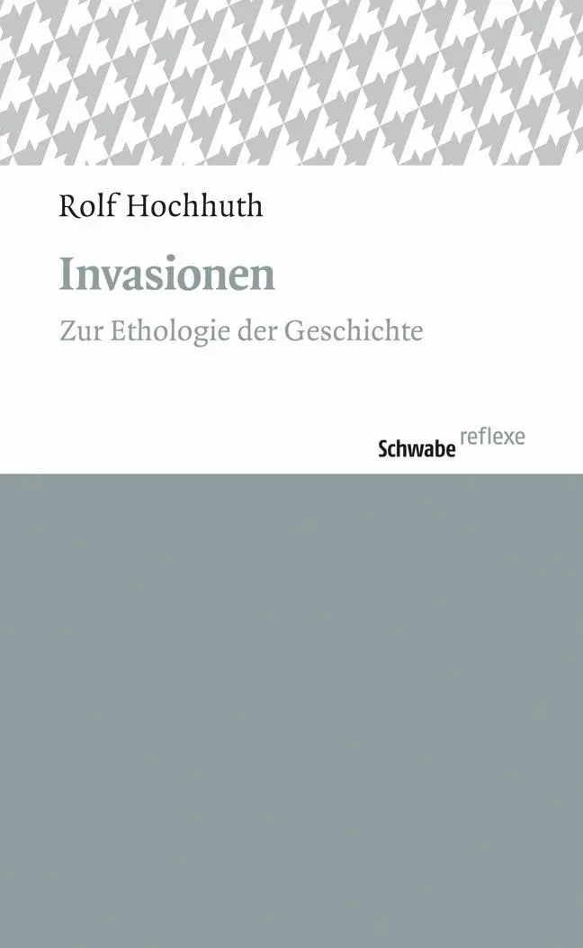 Cover: 9783796532535 | Invasionen | Zur Ethologie der Geschichte, Schwabe reflexe 33 33
