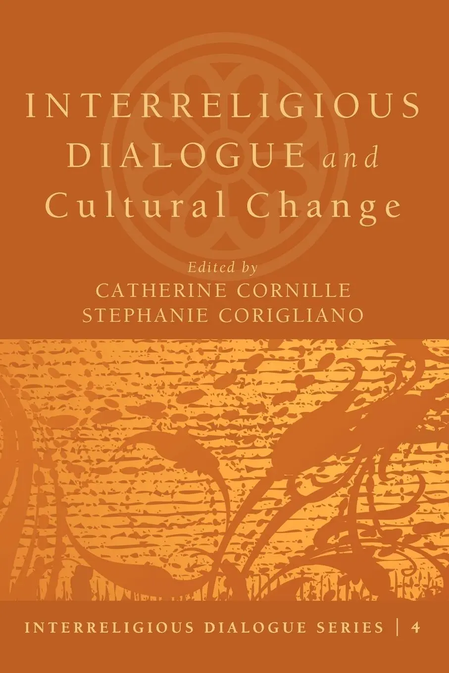 Cover: 9781620322635 | Interreligious Dialogue and Cultural Change | Cornille (u. a.) | Buch