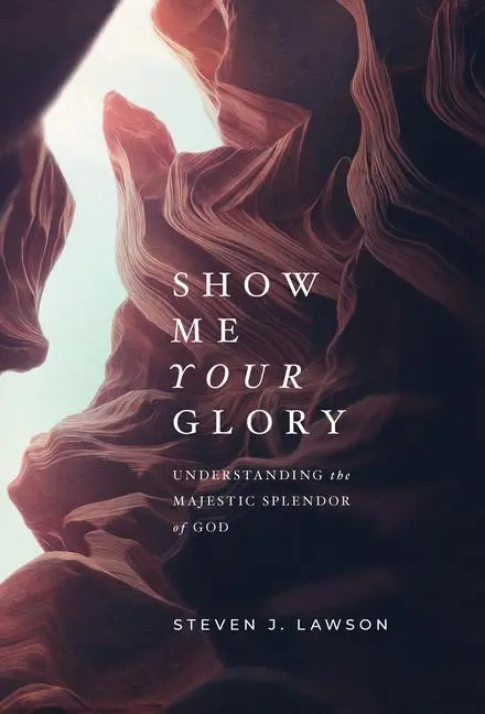 Cover: 9781642892635 | Show Me Your Glory: Understanding the Majestic Splendor of God | Buch