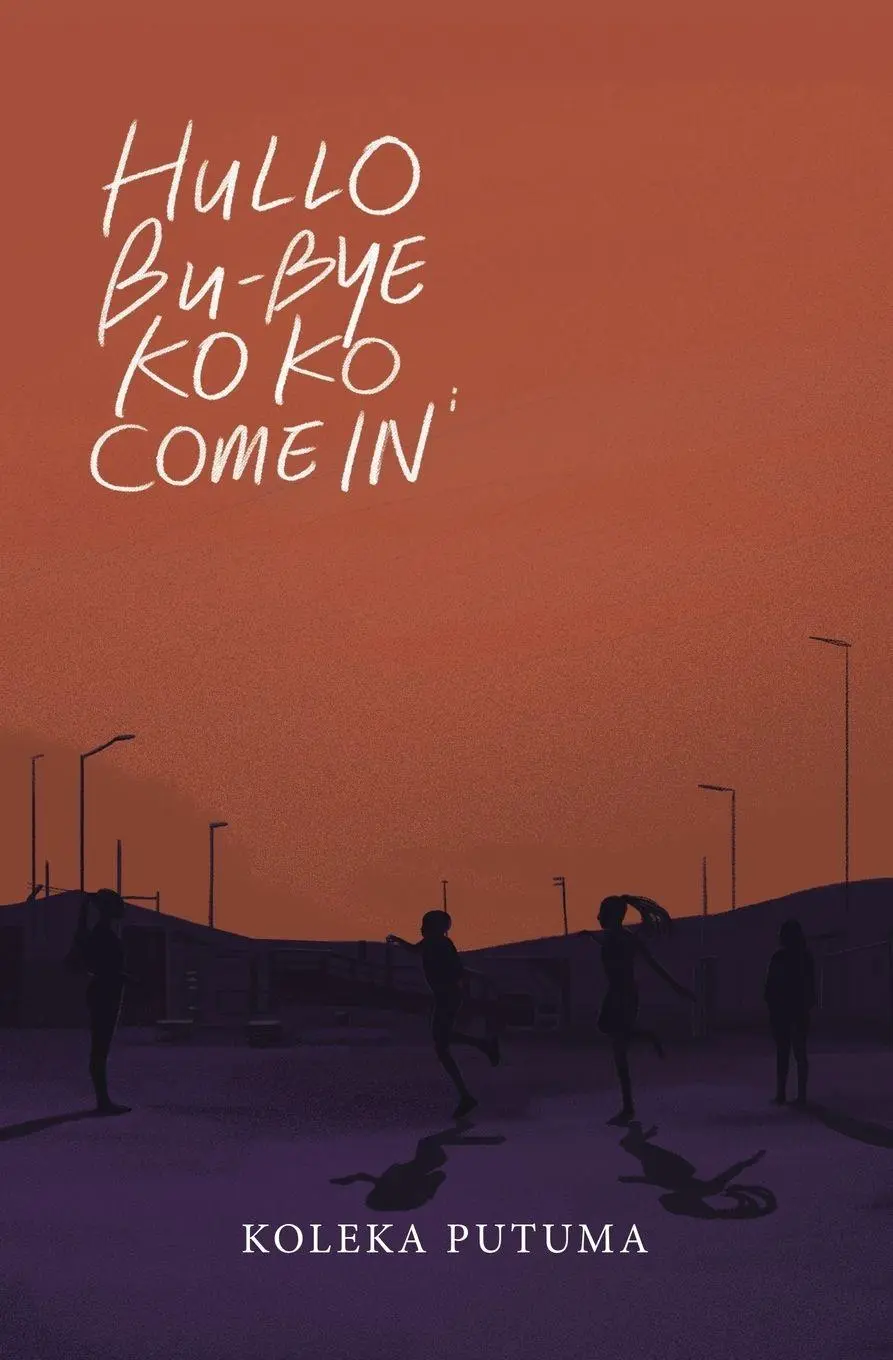 Cover: 9781776302635 | Hullo, Bu-Bye, Koko, Come In | Koleka Putuma | Taschenbuch | Englisch