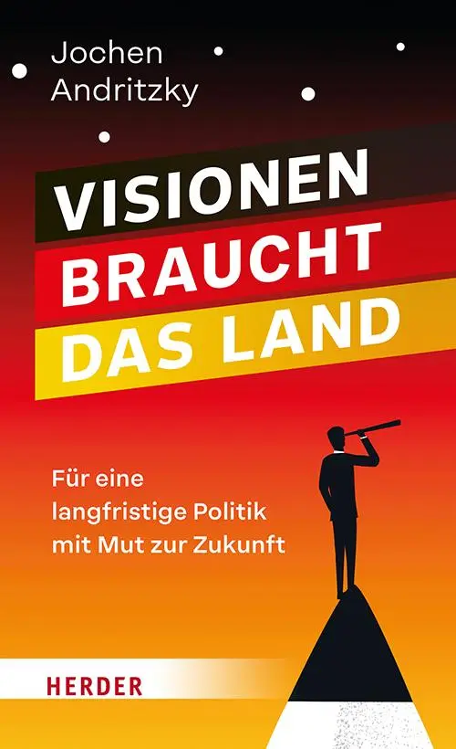 Cover: 9783451072635 | Visionen braucht das Land | Jochen Andritzky | Buch | 256 S. | Deutsch