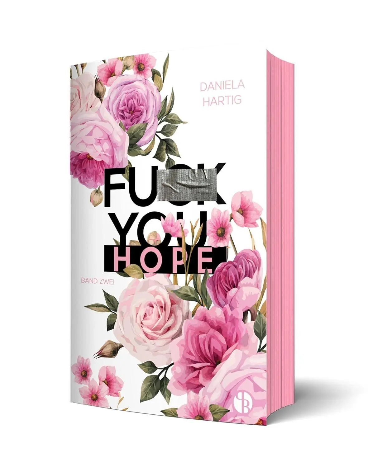 Cover: 9783690282635 | Fuck You, Hope Aufwendig gestaltete Ausgabe mit Farbschnitt - das...
