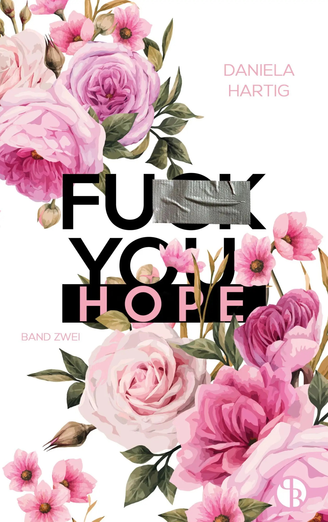 Bild: 9783690282635 | Fuck You, Hope Aufwendig gestaltete Ausgabe mit Farbschnitt - das...