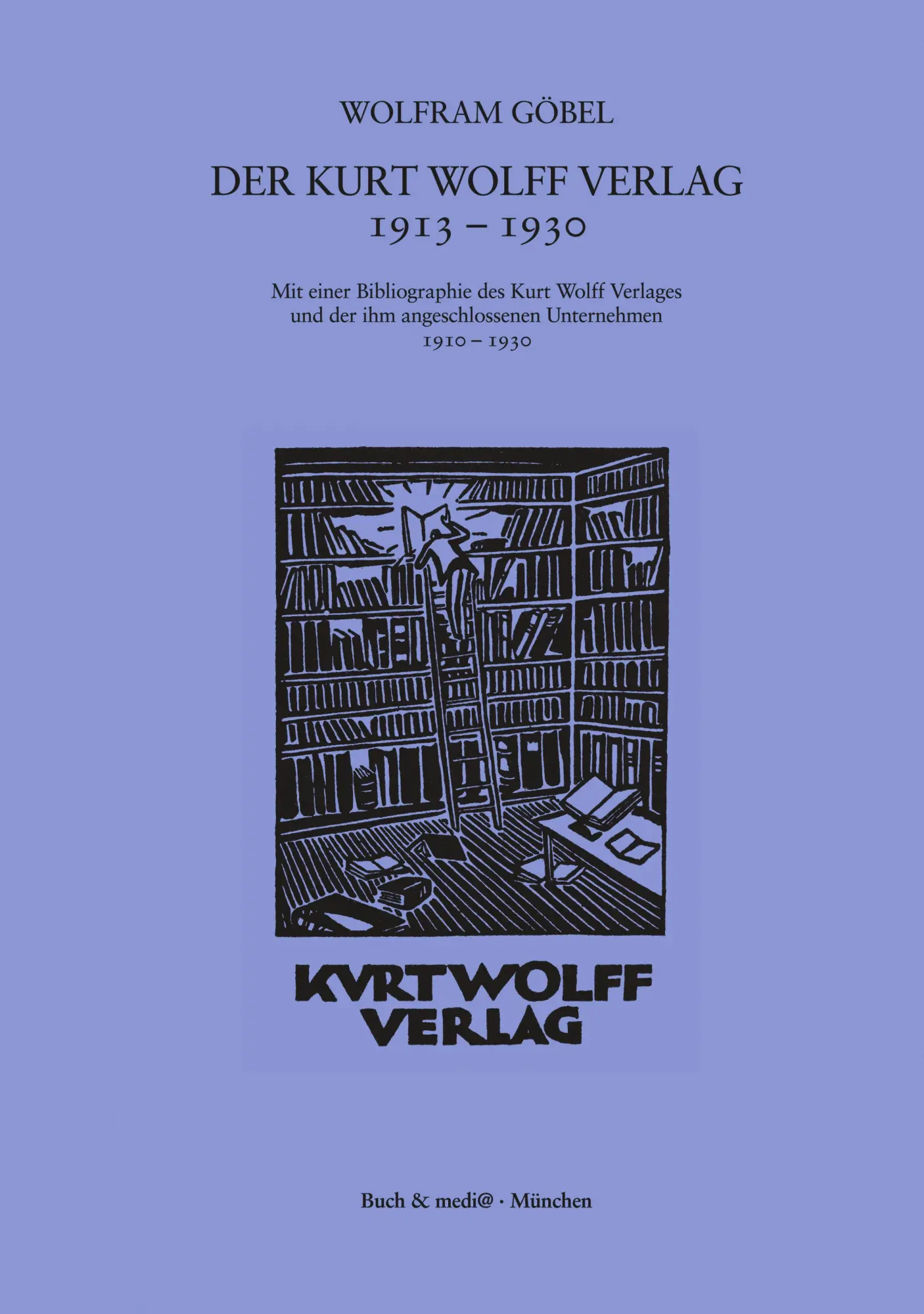 Cover: 9783865202635 | Der Kurt Wolff Verlag | Wolfram Göbel | Taschenbuch | 304 S. | Deutsch