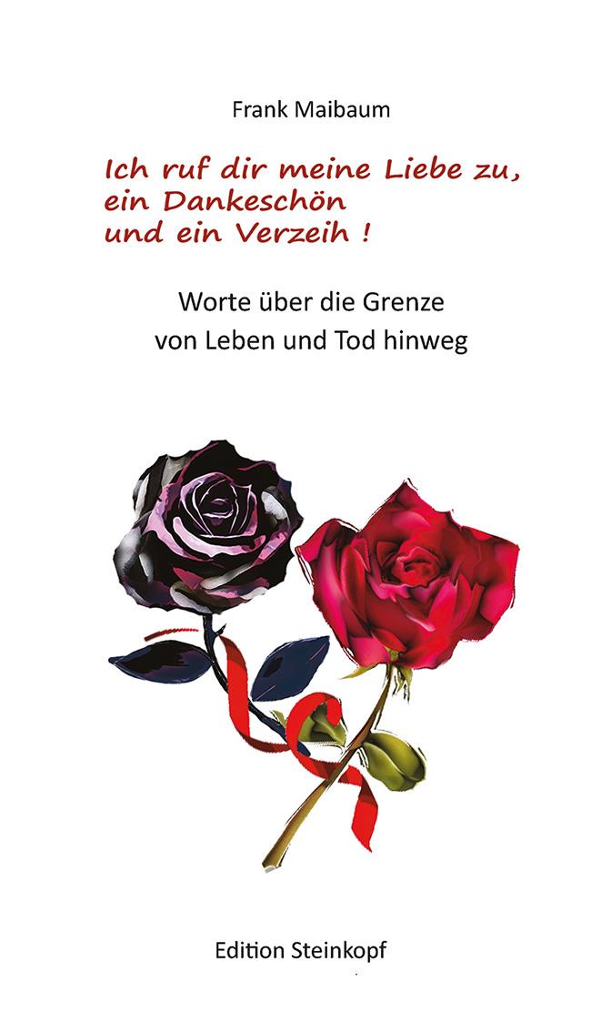 Cover: 9783875032635 | Ich ruf dir meine Liebe zu, ein Dankeschön und ein Verzeih! | Maibaum