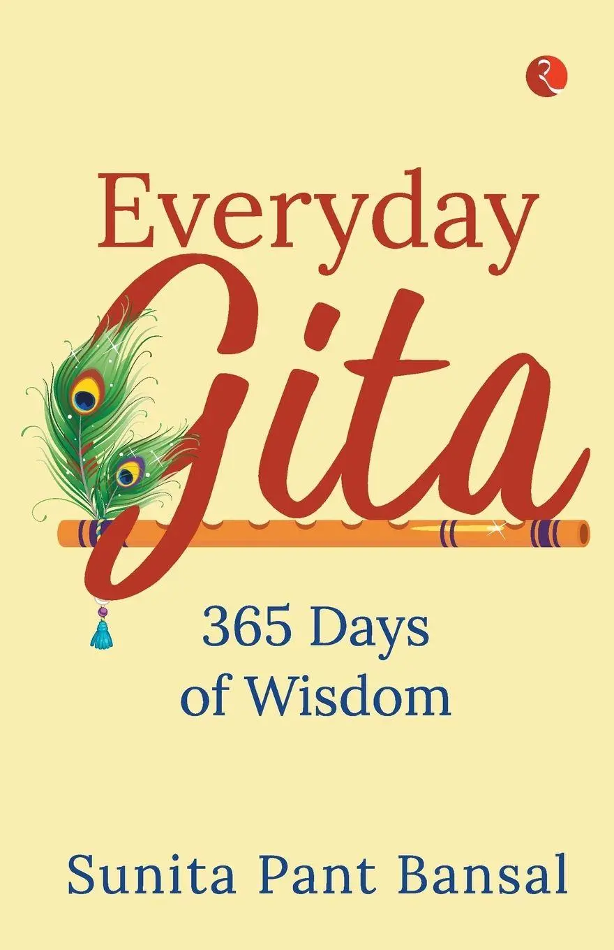 Cover: 9789355202635 | EVERYDAY GITA 365 OF WISDOM (PB) | Sunita Pant Bansal | Taschenbuch