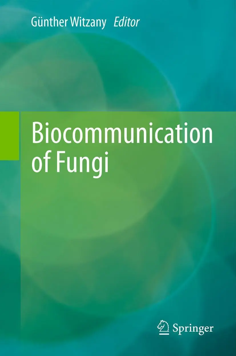 Cover: 9789400742635 | Biocommunication of Fungi | Günther Witzany | Buch | xii | Englisch