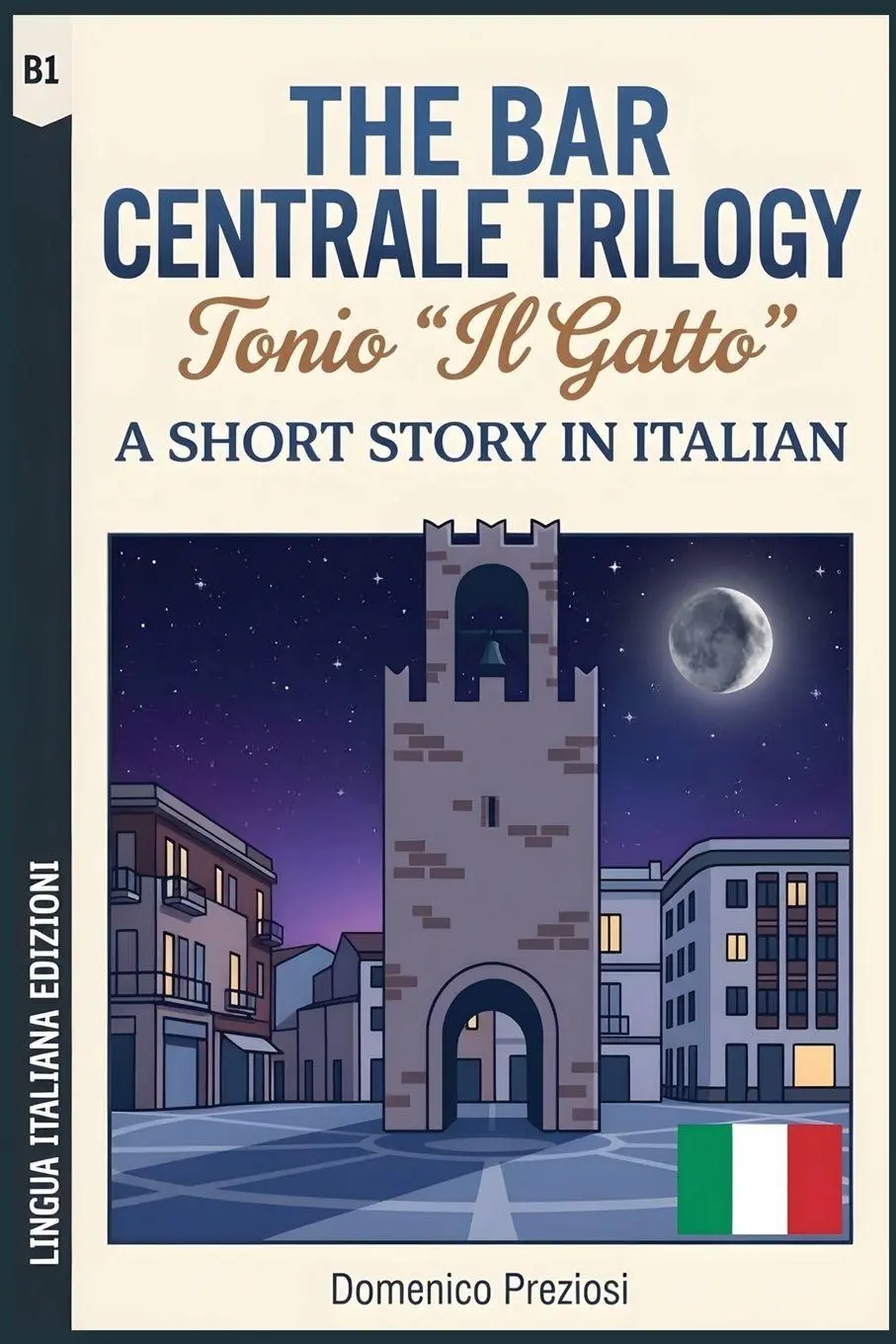 Cover: 9791298672635 | The Bar Centrale Trilogy - Tonio "Il Gatto" | Domenico Preziosi | Buch