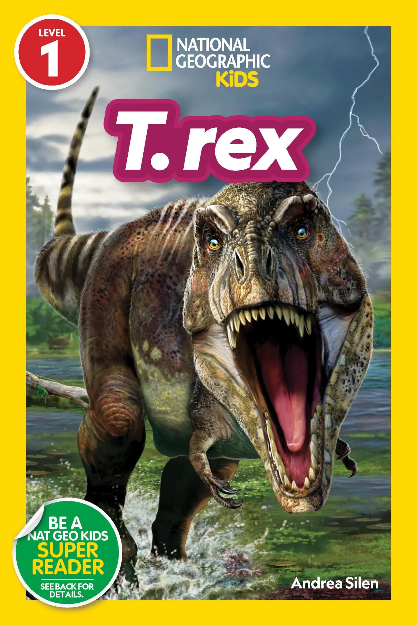 Cover: 9781426372735 | T. Rex (National Geographic Kids Readers, Level 1) | Silen (u. a.)
