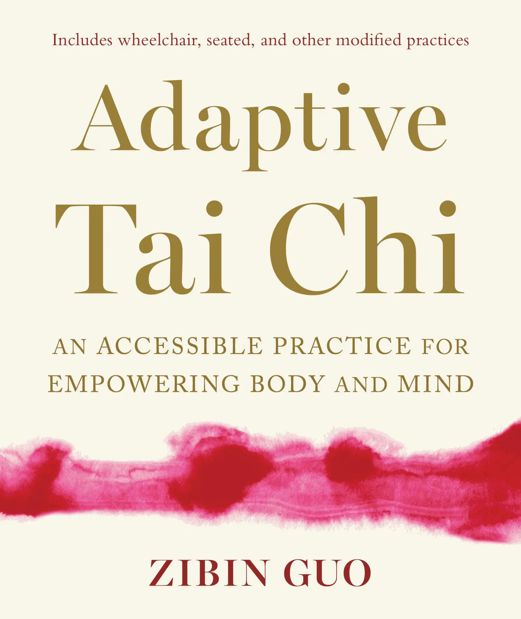 Cover: 9781645472735 | Adaptive Tai CHI | An Accessible Practice for Empowering Body and Mind