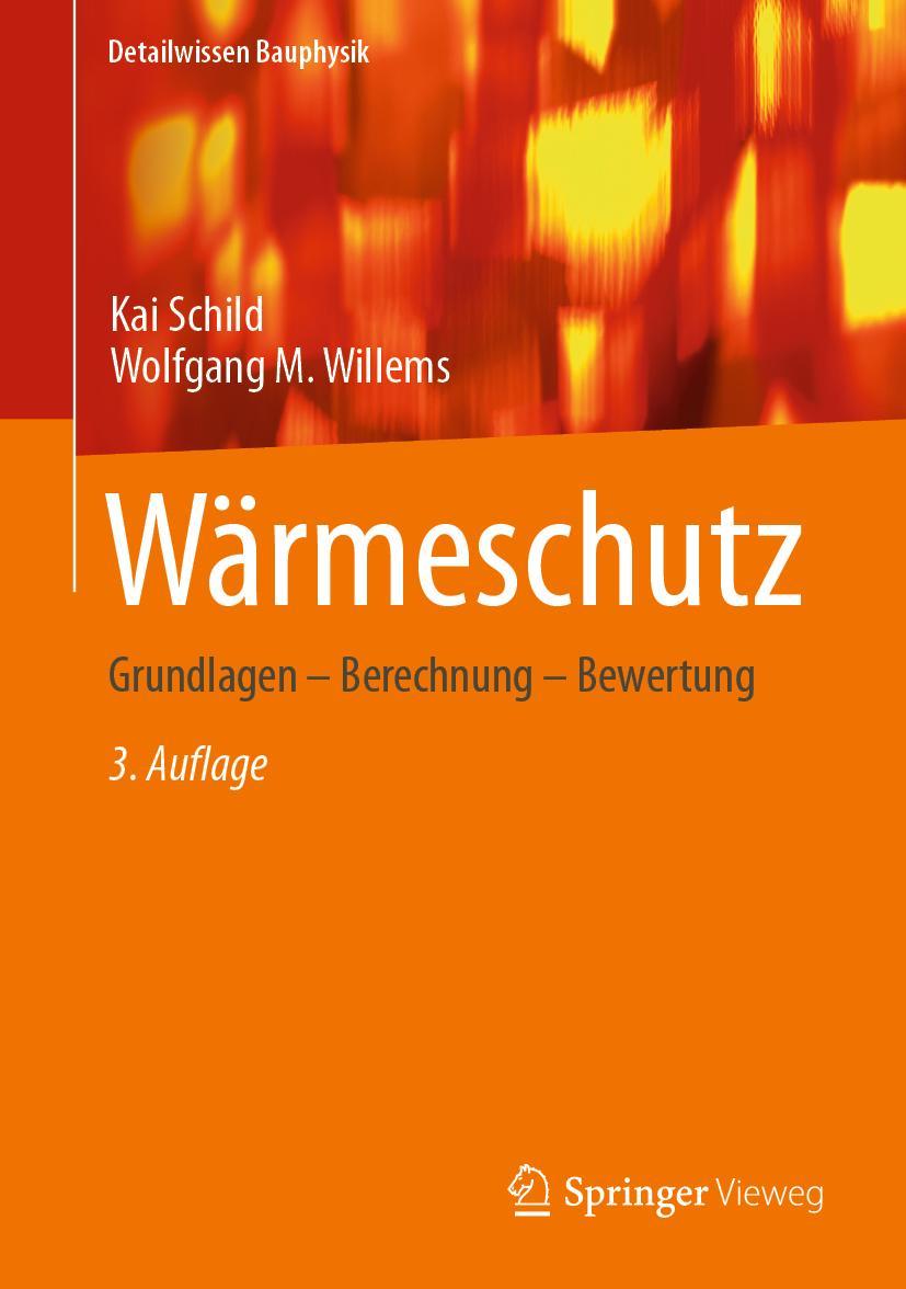 Cover: 9783658382735 | Wärmeschutz | Grundlagen - Berechnung - Bewertung | Willems (u. a.)