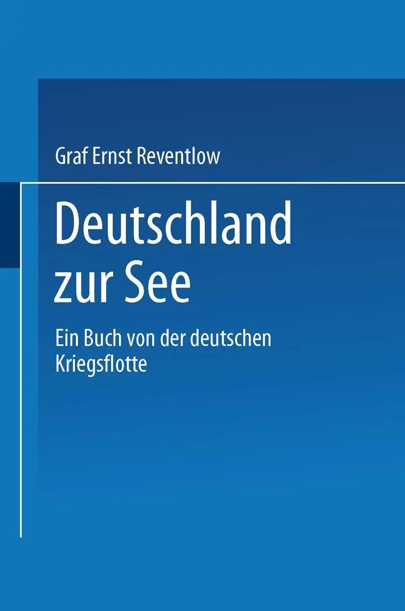 Cover: 9783662242735 | Deutschland zur See | Ein Buch von der deutschen Kriegsflotte | Buch