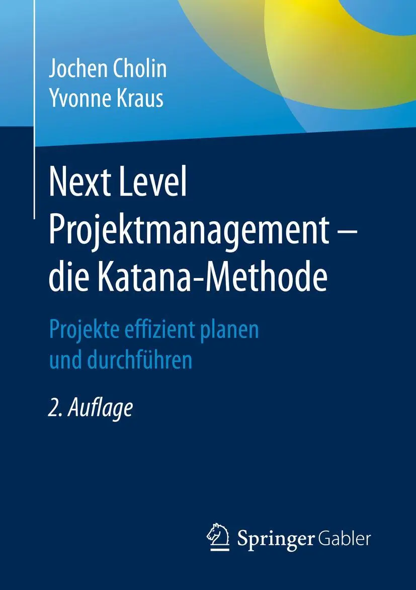 Cover: 9783662622735 | Next Level Projektmanagement - die Katana-Methode | Kraus (u. a.)