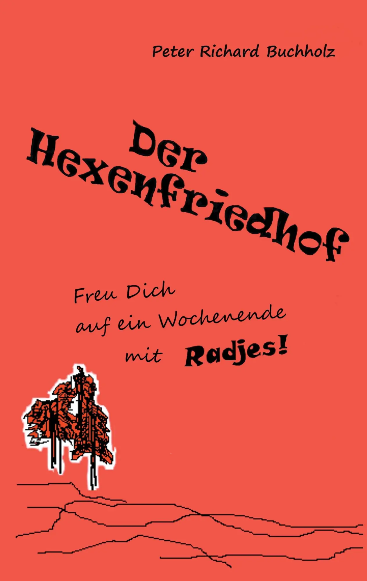 Cover: 9783734752735 | Der Hexenfriedhof | Freu Dich auf ein Wochenende mit Radjes! | Buch