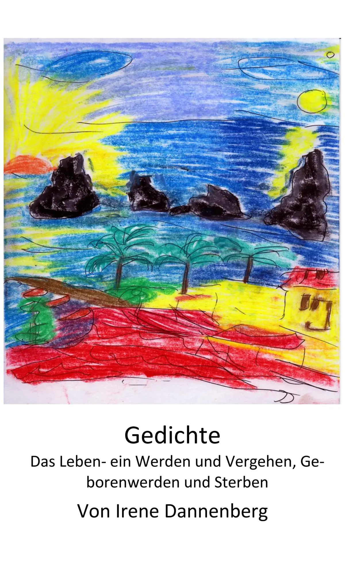 Cover: 9783746012735 | Gedichte | Irene Dannenberg | Taschenbuch | 412 S. | Deutsch | 2017