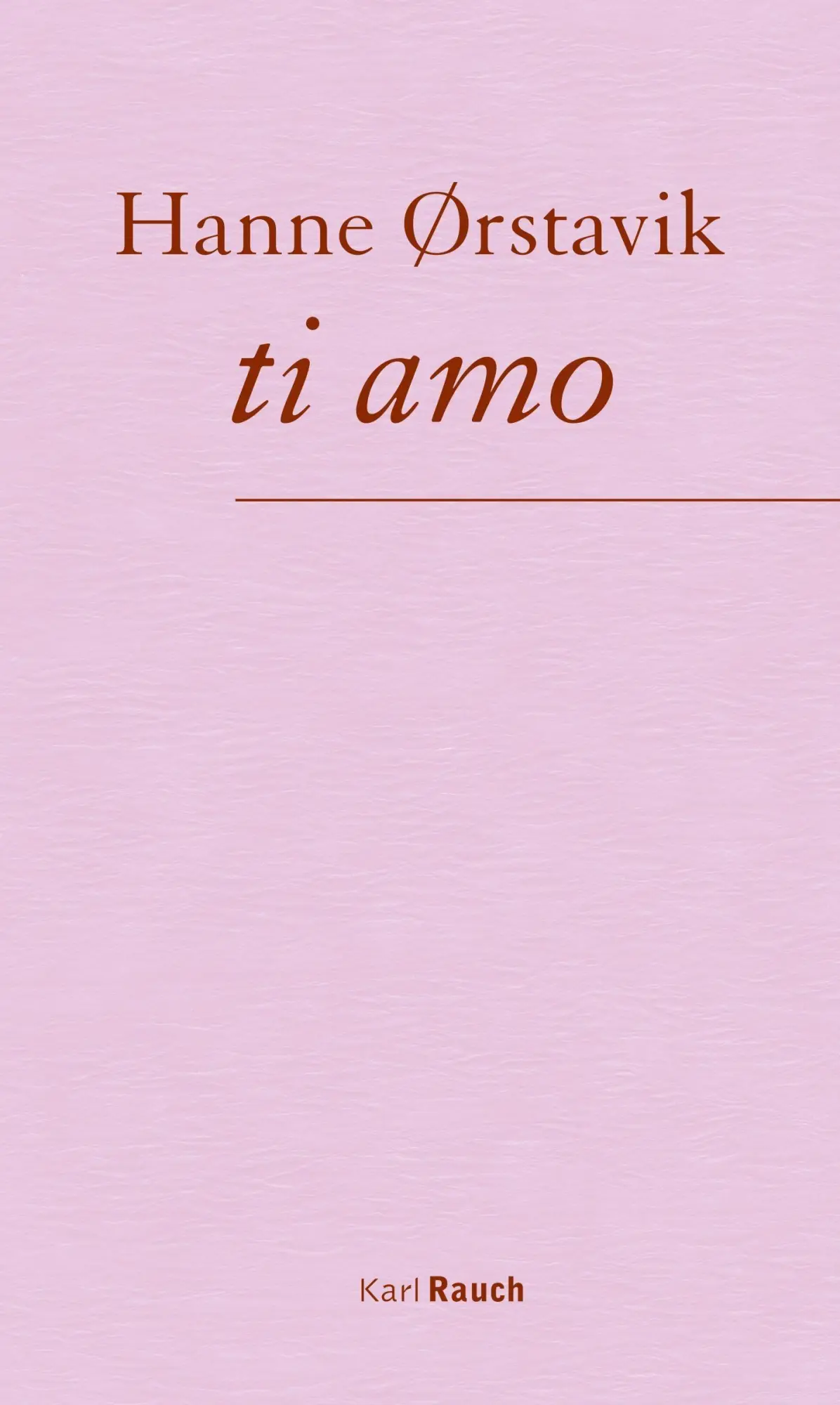 Cover: 9783792002735 | ti amo | Roman | Hanne Örstavik | Buch | 112 S. | Deutsch | 2021