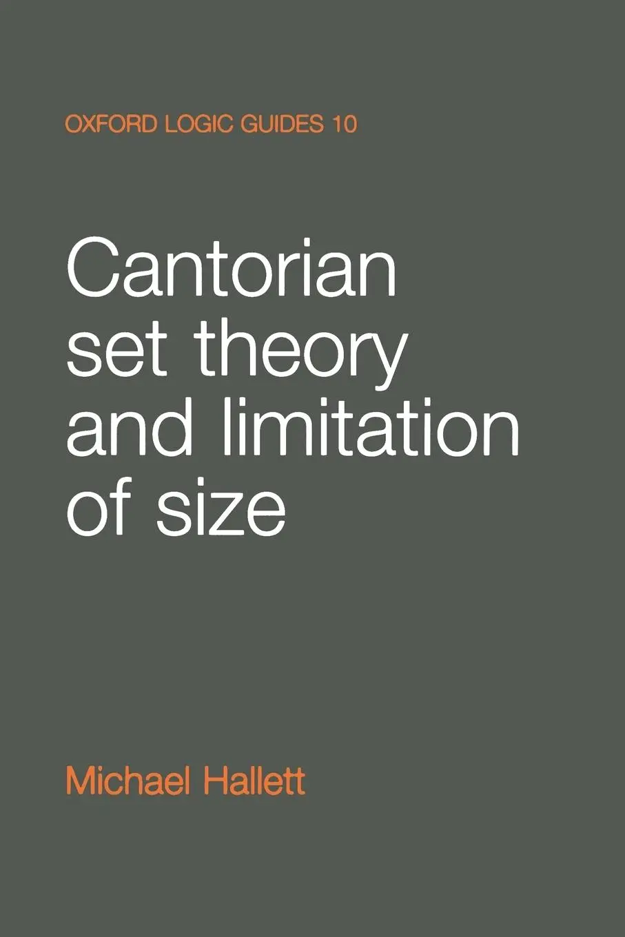 Cover: 9780198532835 | Cantorian Set Theory and Limitation of Size | Michael Hallett | Buch