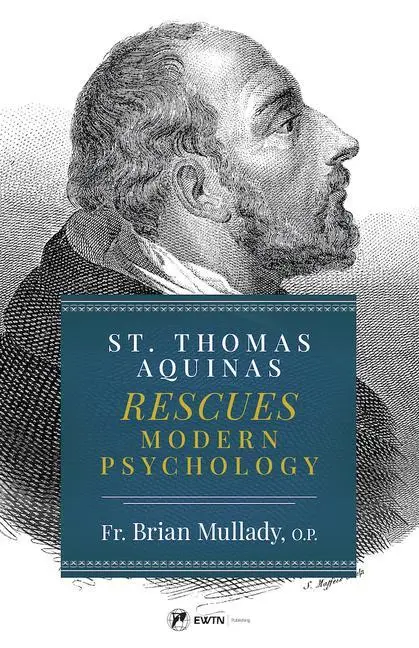 Cover: 9781682782835 | St. Thomas Aquinas Rescues Modern Psychology | P | Taschenbuch | 2022