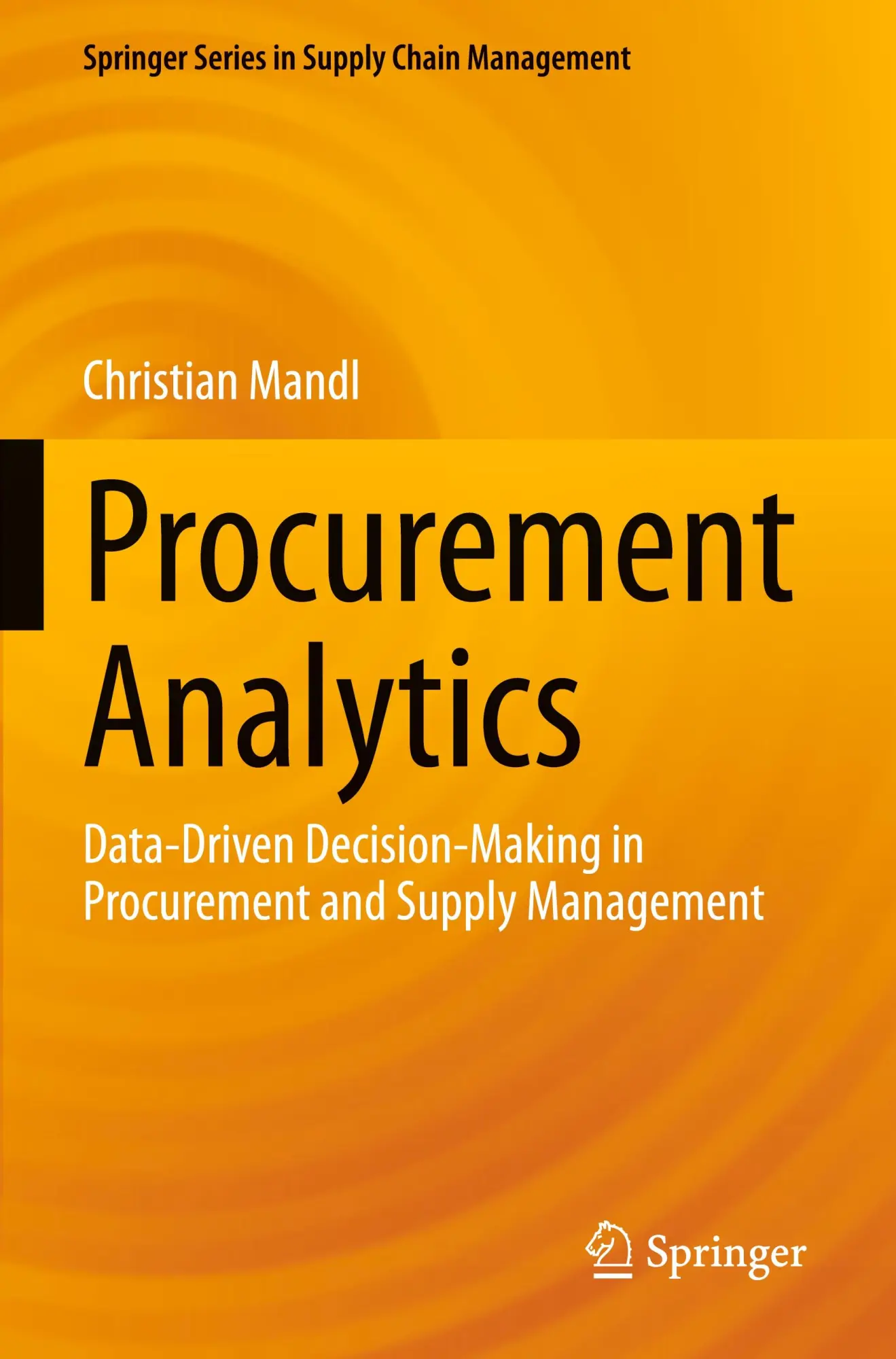Cover: 9783031432835 | Procurement Analytics | Christian Mandl | Taschenbuch | xiv | Englisch
