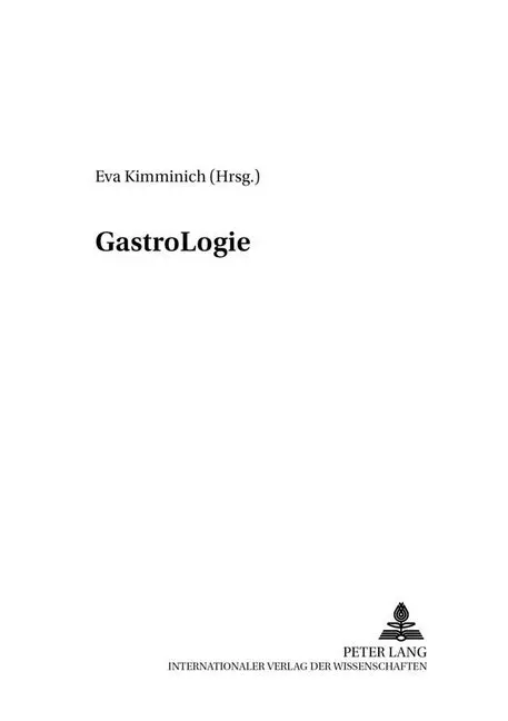 Cover: 9783631542835 | GastroLogie | Eva Kimminich | Taschenbuch | Deutsch | Peter Lang