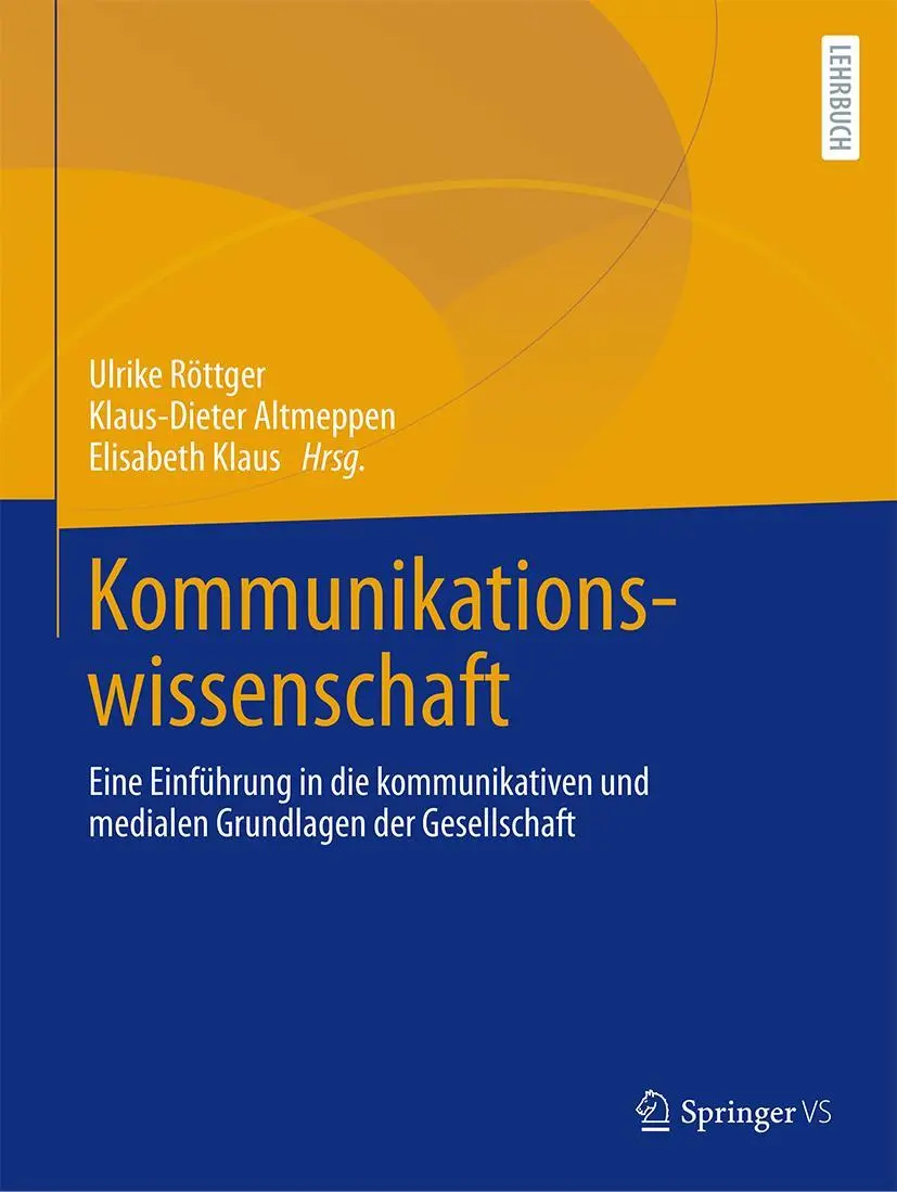 Cover: 9783658442835 | Kommunikationswissenschaft | Ulrike Röttger (u. a.) | Buch | xviii