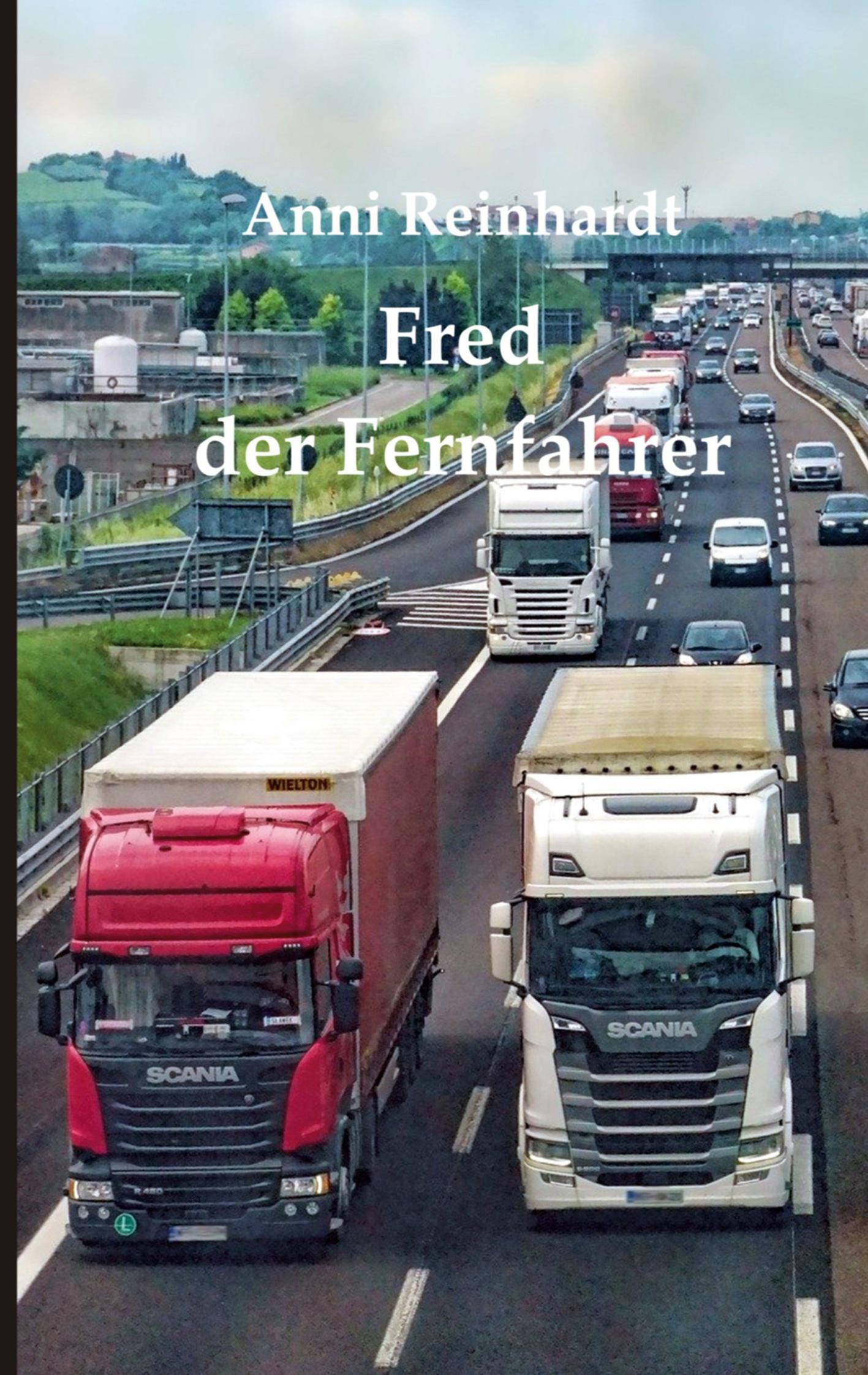 Cover: 9783756212835 | Fred, der Fernfahrer | Anni Reinhardt | Taschenbuch | Paperback | 2022