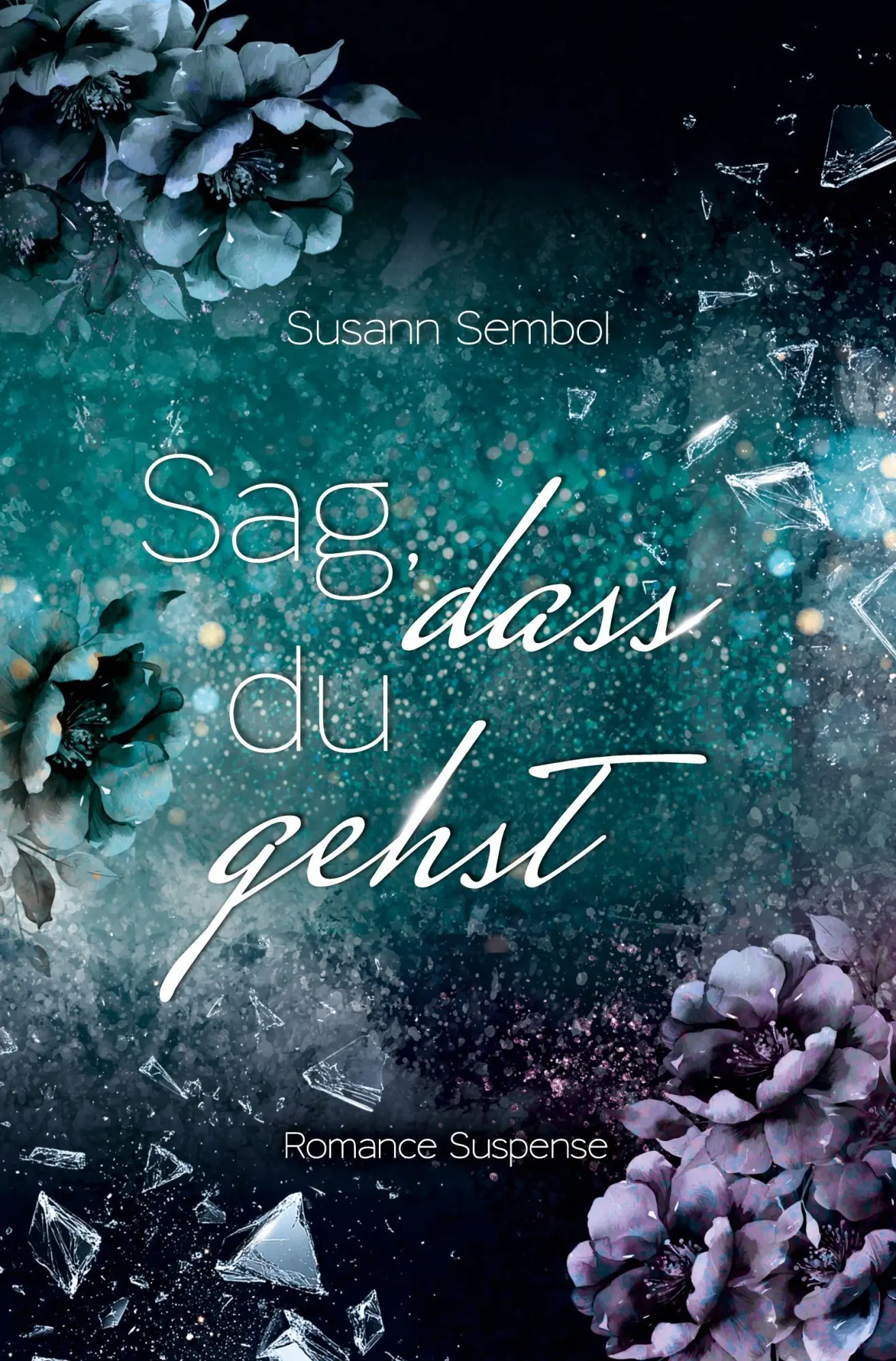 Cover: 9783819432835 | Sag, dass du gehst | Susann Sembol | Taschenbuch | Sag, dass du | 2026