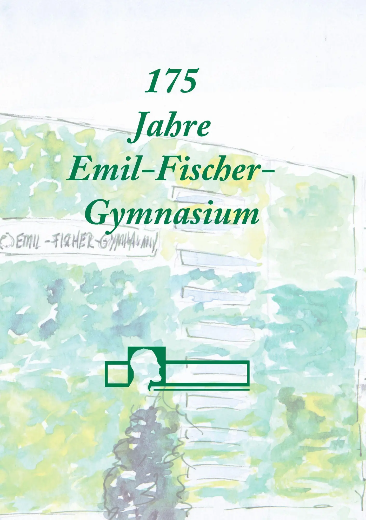 Liebe, Ralf 175 Jahre Emil - Fischer - Gymnasium