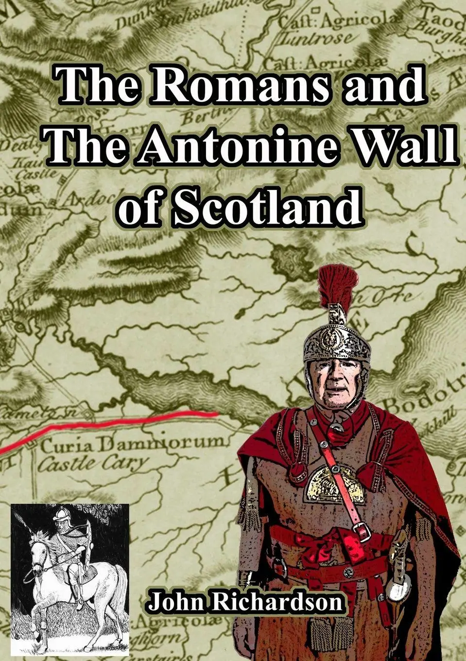 Cover: 9780244502935 | The Romans and The Antonine Wall of Scotland | John Richardson | Buch