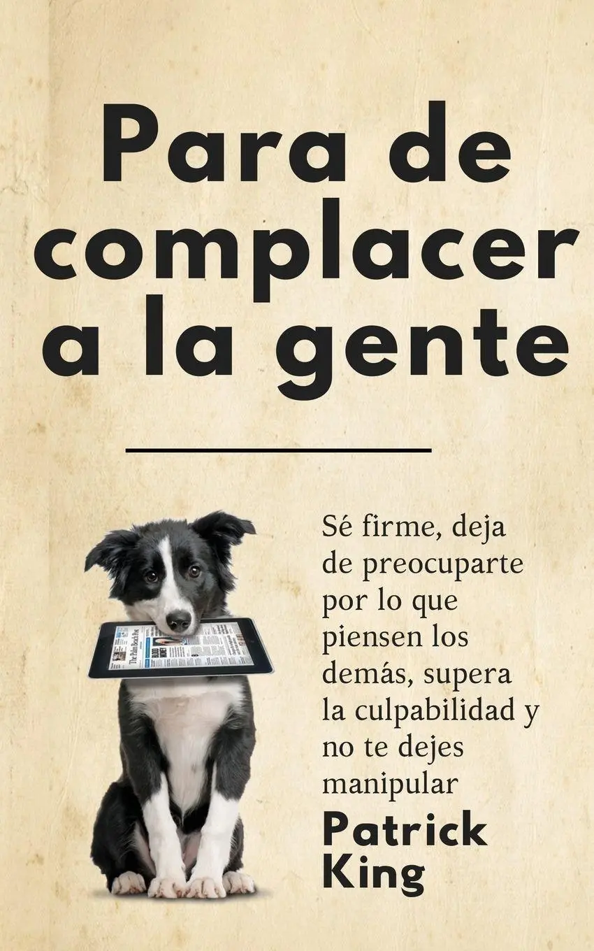 Cover: 9781647432935 | Para de complacer a la gente | Patrick King | Taschenbuch | Spanisch