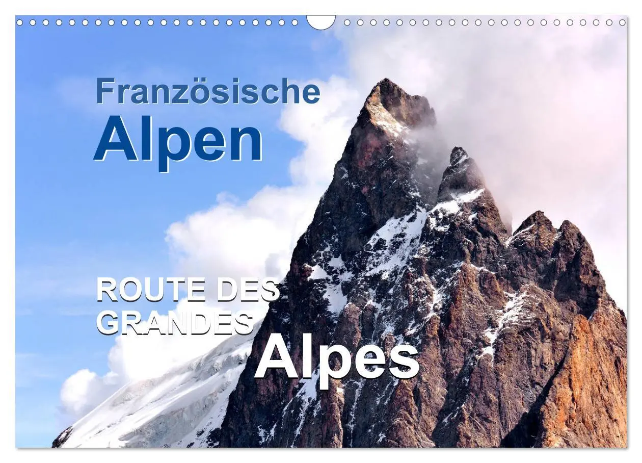 Cover: 9783435442935 | Französische Alpen - Route des Grandes Alpes (Wandkalender 2025 DIN...