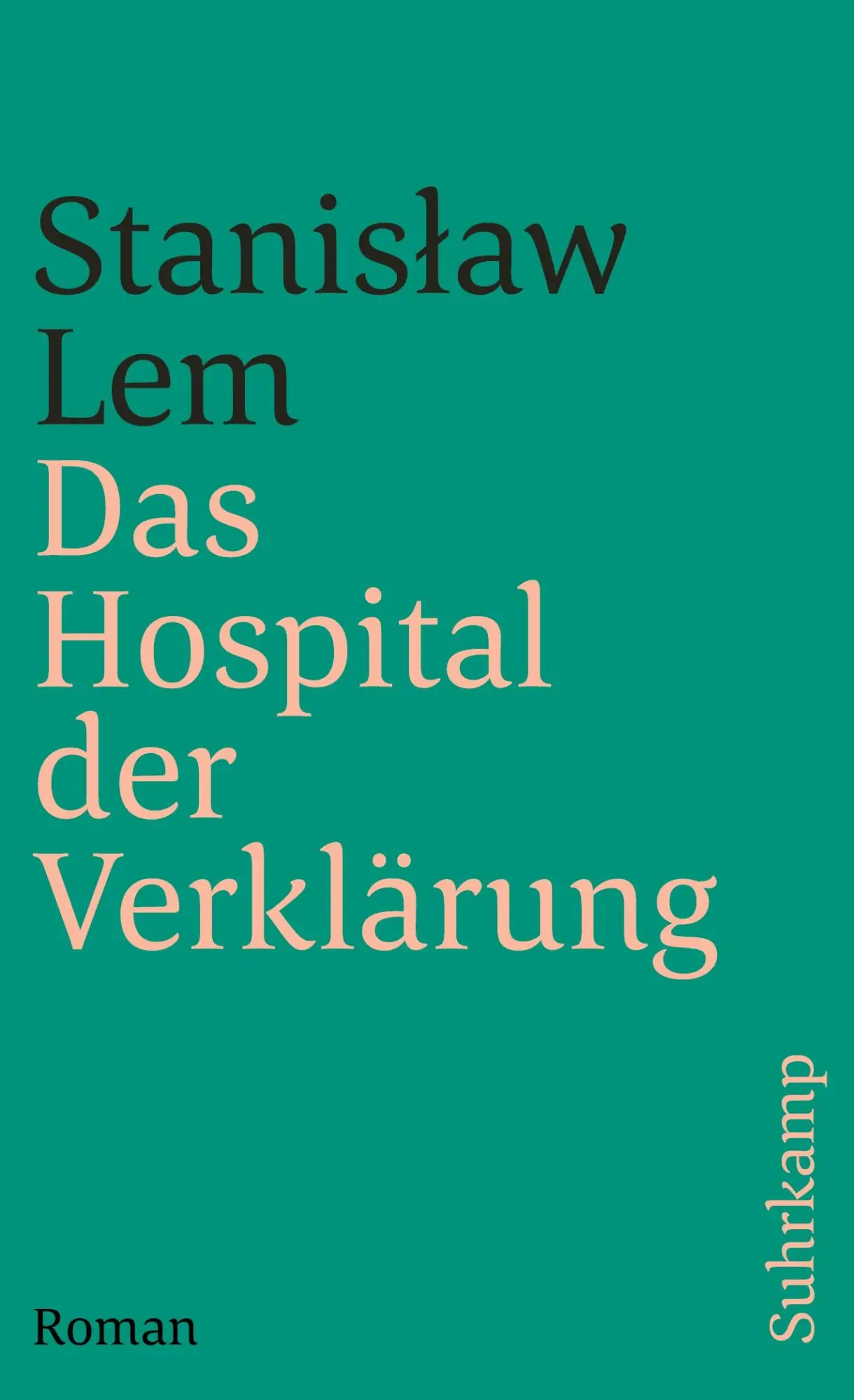 Cover: 9783518392935 | Das Hospital der Verklärung | Roman | Stanis¿aw Lem | Taschenbuch