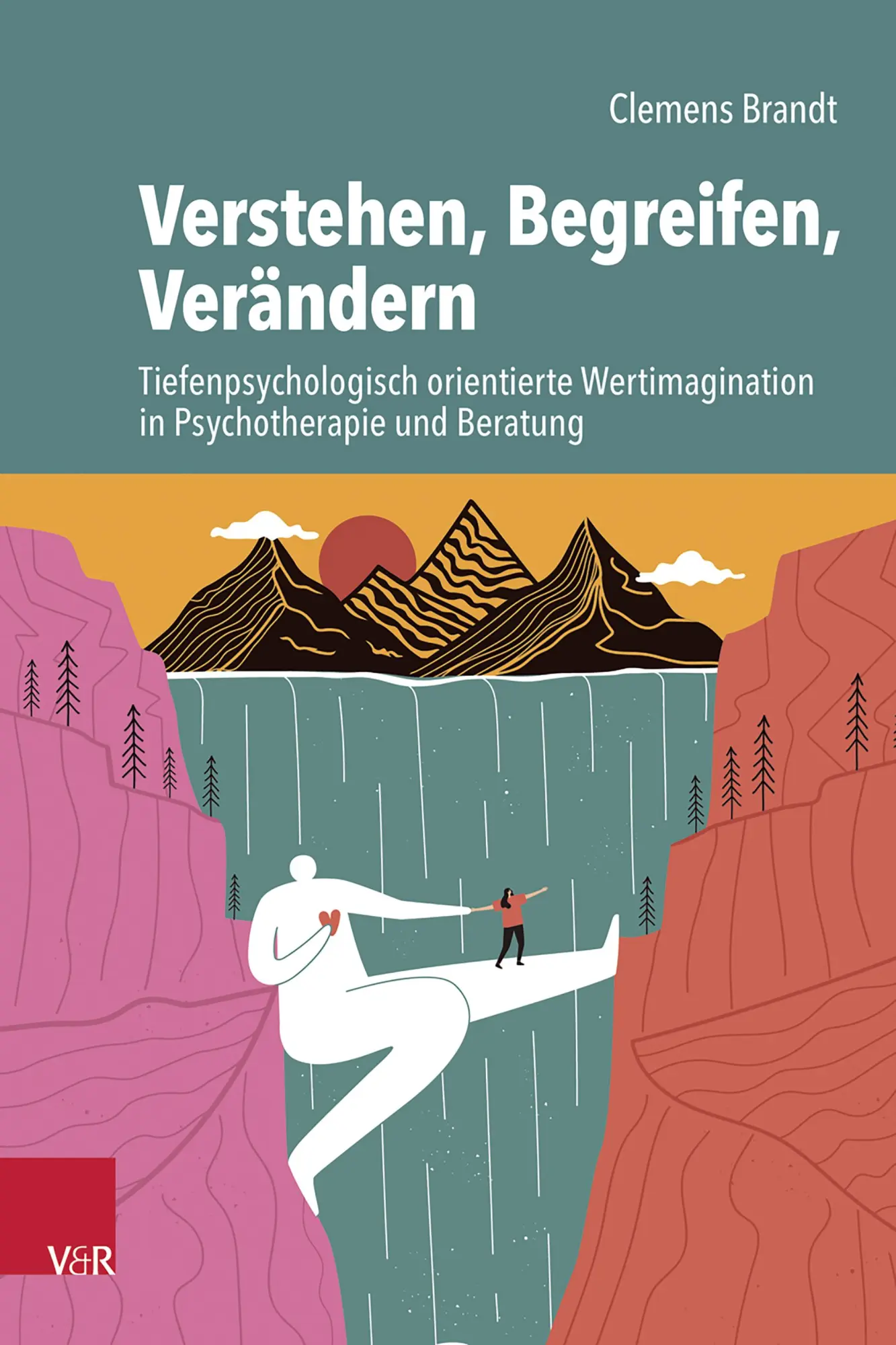 Cover: 9783525462935 | Verstehen, Begreifen, Verändern | Clemens Brandt | Taschenbuch | 2025
