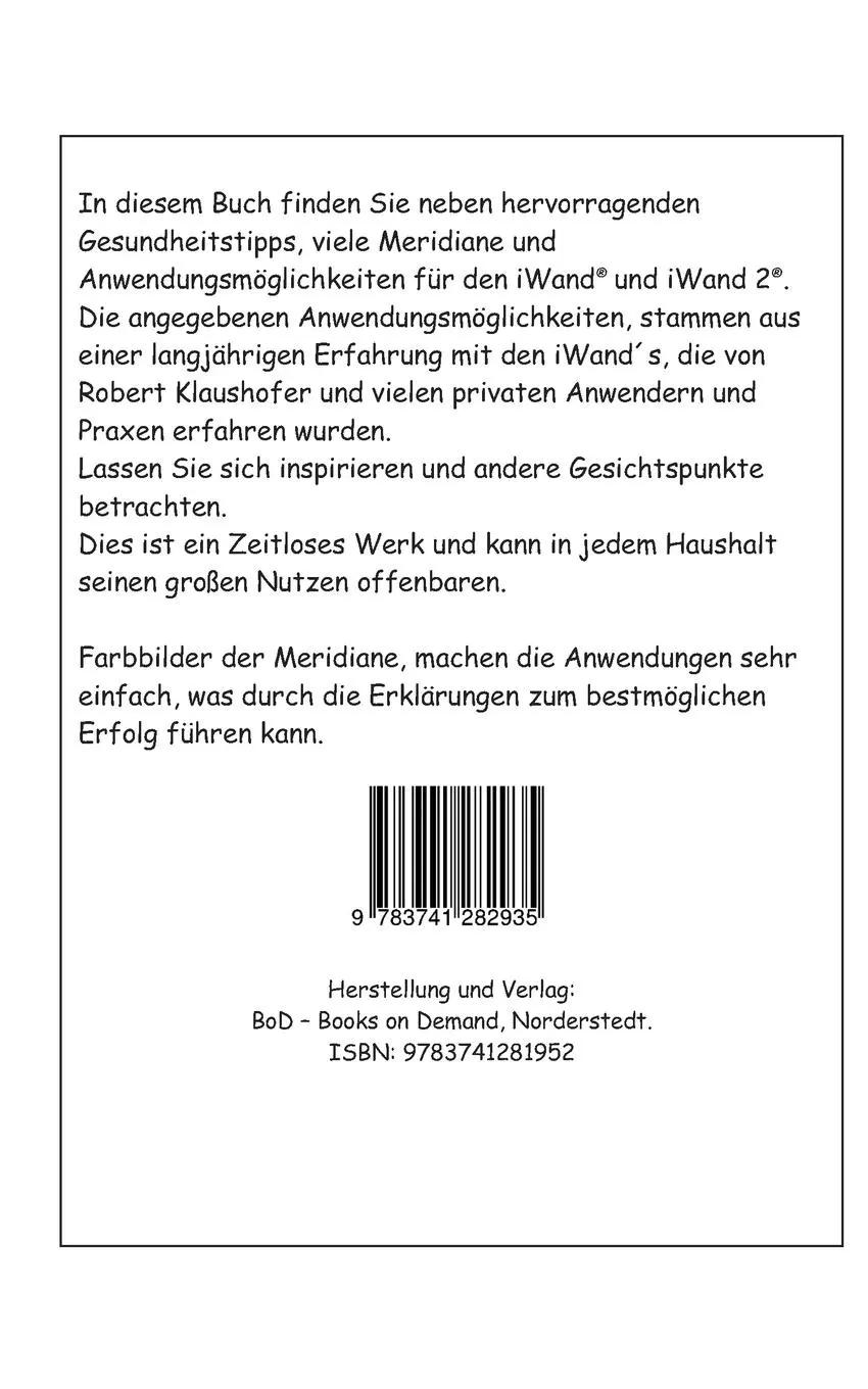Rückseite: 9783741282935 | iWand &amp; iWand 2 - der gesunde Puls | Gesundheit und der Weg | Buch